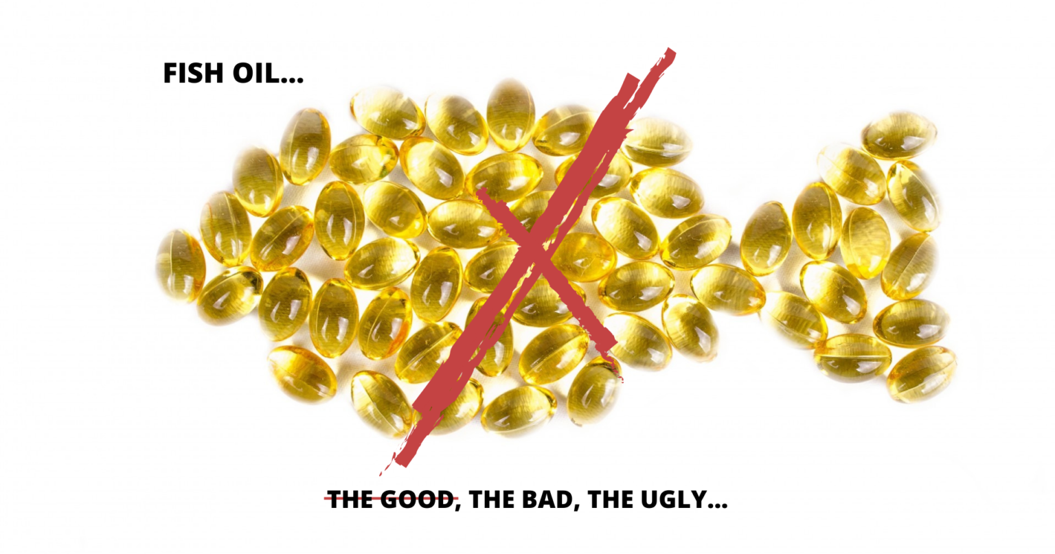 Fish Oil The Bad, The Ugly Naturalistic Hound